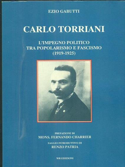 Carlo Torriani. L' impegno politico tra popolarismo e fascismo (1919-1925) - copertina