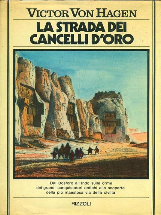 La strada dei cancelli d'oro - Victor von Hagen - copertina
