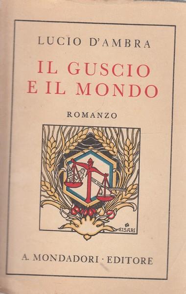 Il guscio e il mondo - Lucio D'Ambra - copertina