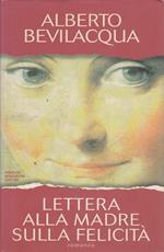 Lettera alla madre sulla felicità
