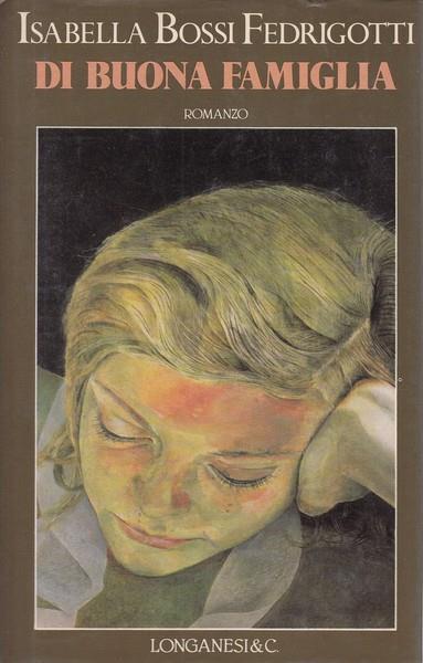 Di buona famiglia - Isabella Bossi Fedrigotti - copertina
