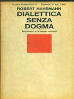 Dialettica senza dogma