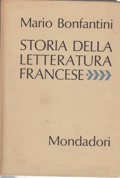 Storia della letteratura francese - Mario Bonfantini - 2