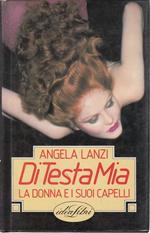 Di testa mia. La donna e i suoi capelli