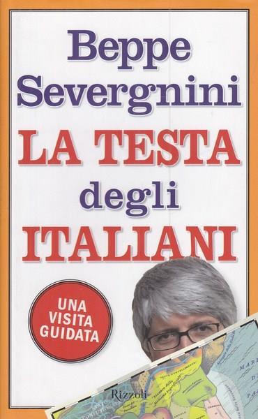 La testa degli italiani. Una visita guidata - Beppe Severgnini - copertina