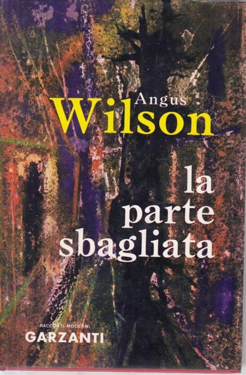 La parte sbagliata - Angus Wilson - copertina