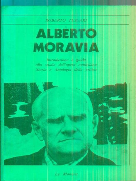 Alberto Moravia - Roberto Tessari - 7