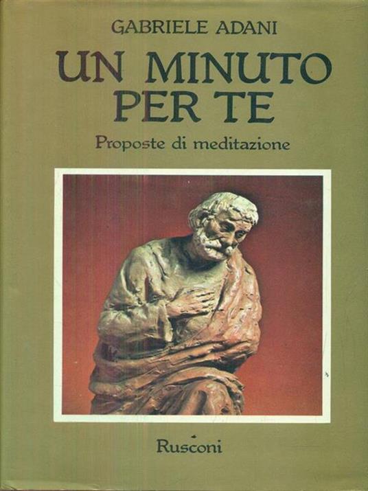 Un minuto per te. Proposte di meditazione - Gabriele Adani - copertina