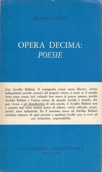 Opera decima: Poesie - Arcidio Baldani - 5