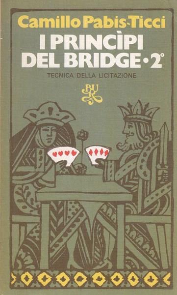 I principi del bridge 2 - Camillo Pabis-Ticci - 2