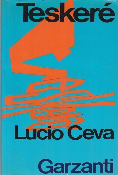 Teskeré - Lucio Ceva - copertina