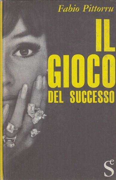 Il gioco del successo - Fabio Pittorru - copertina