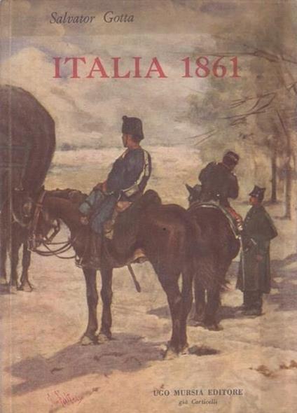 Italia 1861 - Salvatore Gotta - copertina