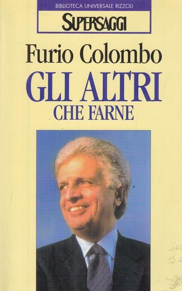Gli altri che farne