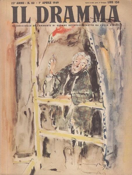 Il dramma n. 82 1°aprile 1949 Le voci di dentro / La grande nave / La fine dell'uomo