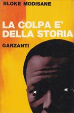 La colpa é della storia