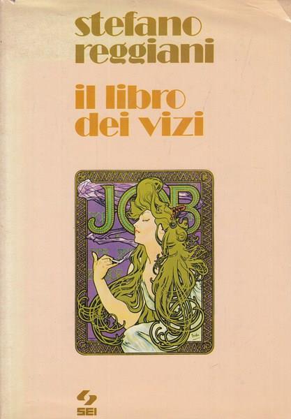 Il libro dei vizi - Stefano Reggiani - copertina