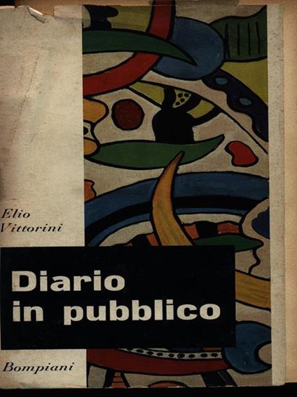 Diario in pubblico. Autobiografia di un militante della cultura - Elio Vittorini - copertina