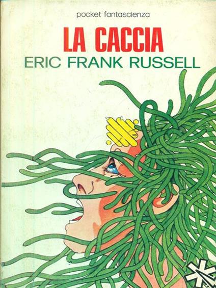 La caccia - Eric Frank Russell - copertina