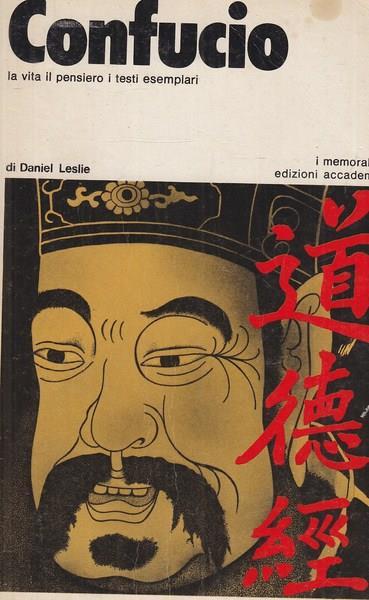 Confucio. La vita, il pensiero e i testi esemplari - copertina