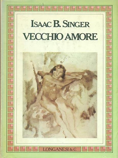 Vecchio amore - Isaac Bashevis Singer - copertina