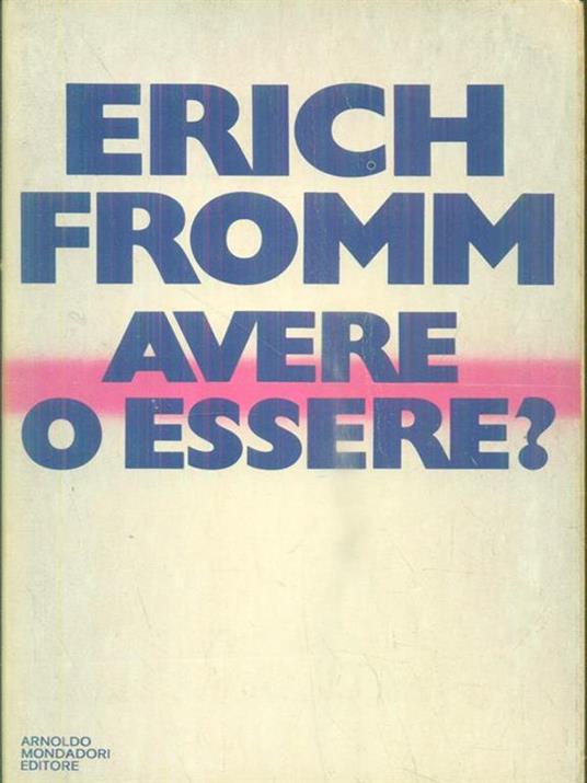 Avere o essere? - Erich Fromm - copertina