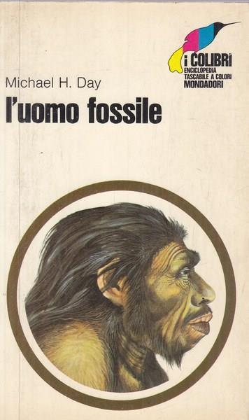 L' uomo fossile - Michael H. Day - copertina