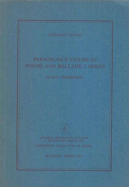 Paradigmi e figure in Poems and ballads, I series diA. C. Swinburne
