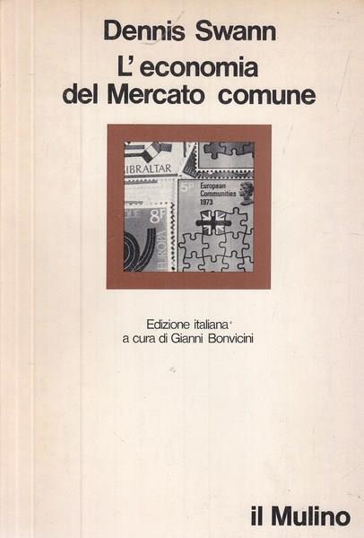 L' economia del mercato comune - Dennis Swann - copertina