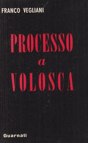 Processo a Volosca - Franco Vegliani - copertina