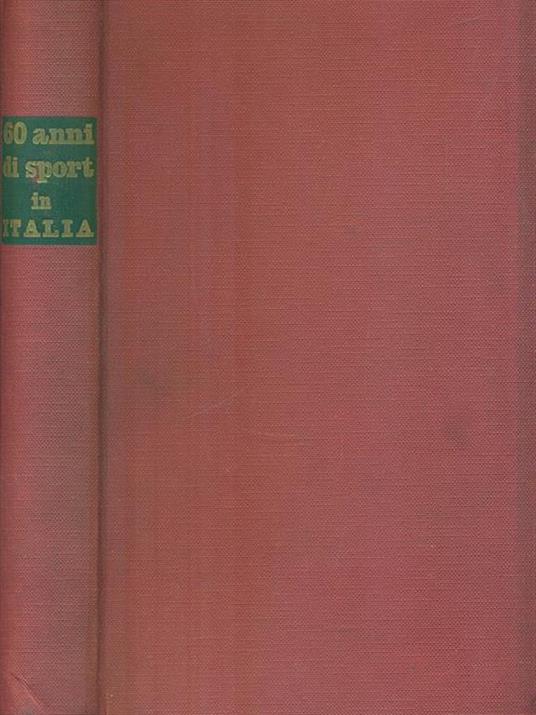 60 anni di sport in Italia - Giordano Goggioli - copertina