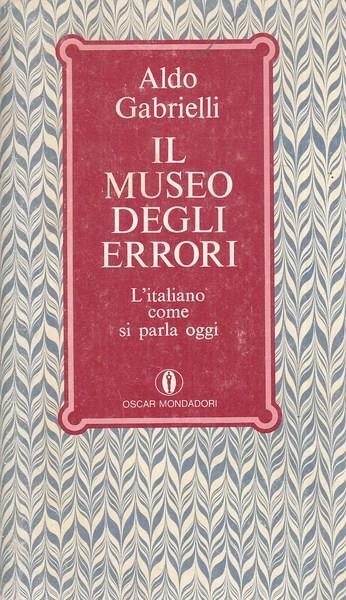 Il museo degli errori  - Aldo Gabrielli - copertina