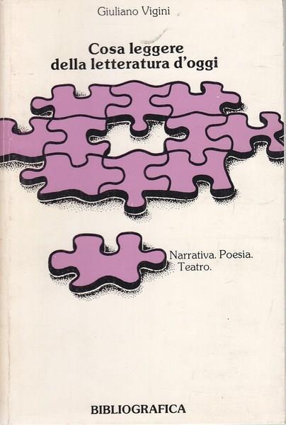 Cosa leggere della letteratura di oggi - Giuliano Vigini - 4