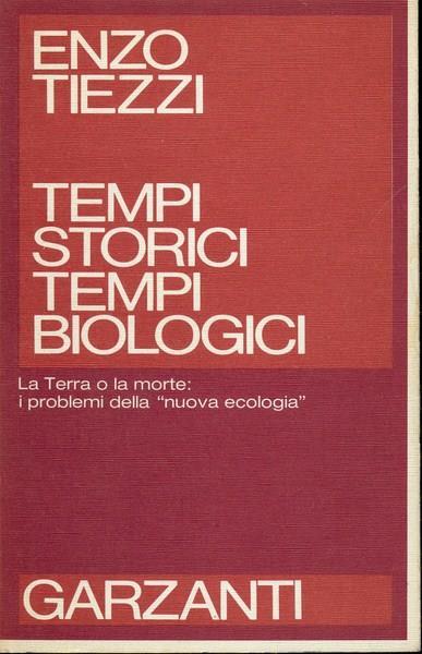 Tempi storici, tempi biologici - Enzo Tiezzi - copertina