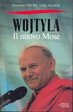 Wojtyla il nuovo Mosè