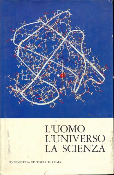 L' uomo, l'universo e la scienza