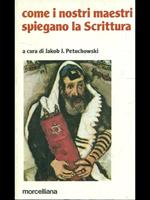 Come i nostri maestri spiegano la Scrittura