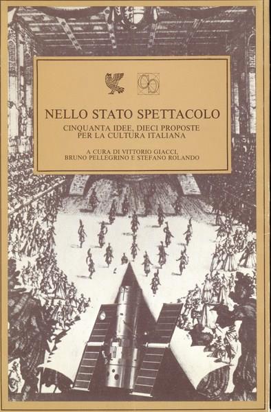 Nello stato spettacolo