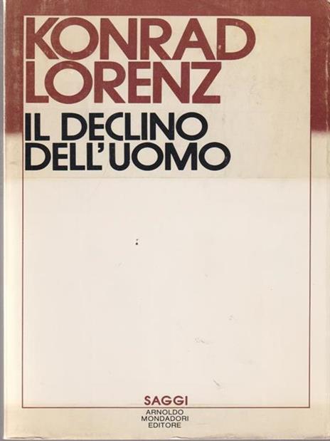 Il declino dell'uomo - Konrad Lorenz - copertina