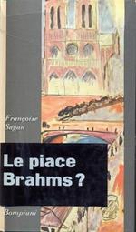 Le piace Brahms?