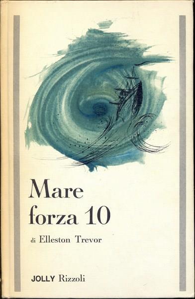 Mare forza 10 - Elleston Trevor - copertina