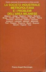 La società industriale metropolitana e i problemi dell'area milanese