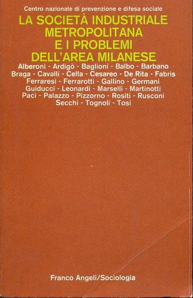 La società industriale metropolitana e i problemi dell'area milanese - 2