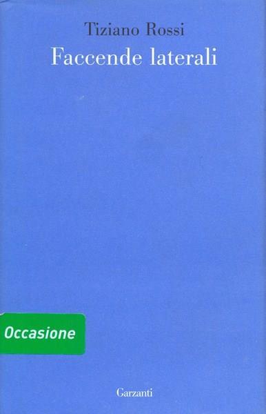 Faccende laterali - Tiziano Rossi - copertina
