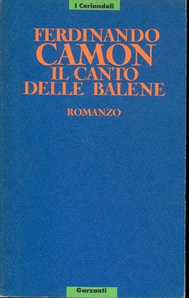 Il canto delle balene - Ferdinando Camon - copertina