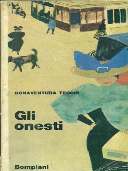 Gli onesti - Bonaventura Tecchi - copertina