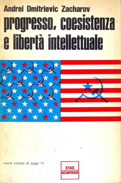 Progresso coesistenza e libertà intellettuale
