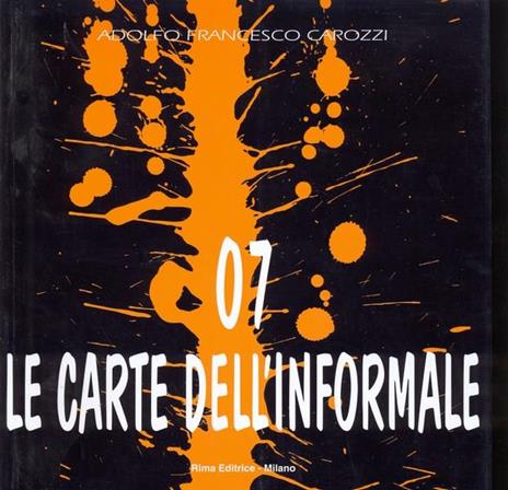 Le carte dell'informale 7 - Adolfo Francesco Carozzi - copertina