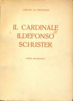 Il cardinale Ildefonso Schuster