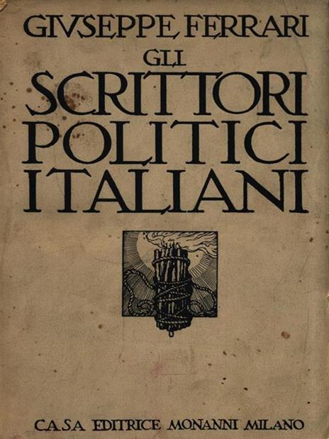 Gli scrittori politici italiani - G. Ferrari - copertina